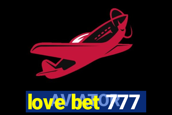 love bet 777