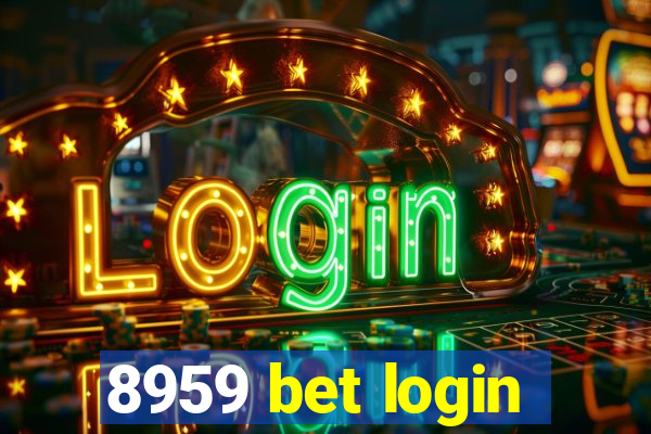 8959 bet login