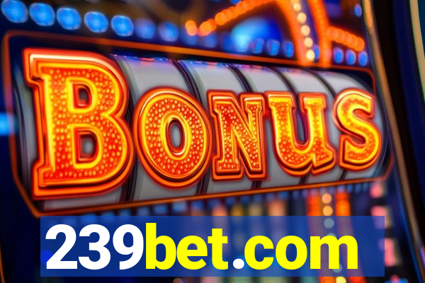 239bet.com