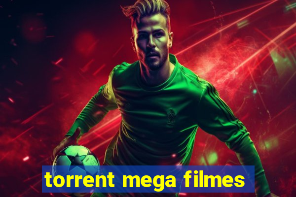 torrent mega filmes