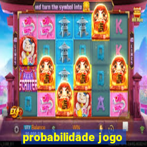 probabilidade jogo