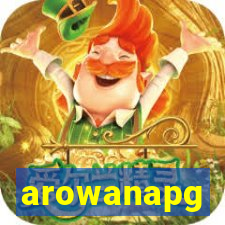 arowanapg