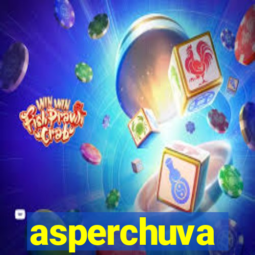 asperchuva