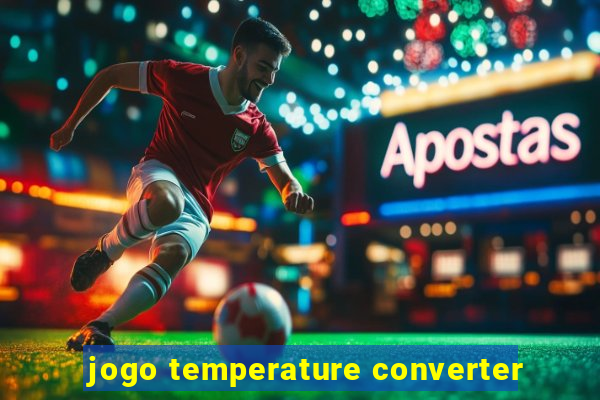 jogo temperature converter