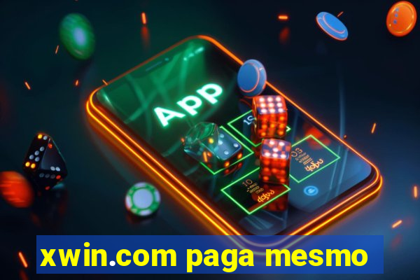 xwin.com paga mesmo