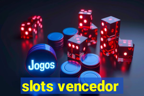 slots vencedor