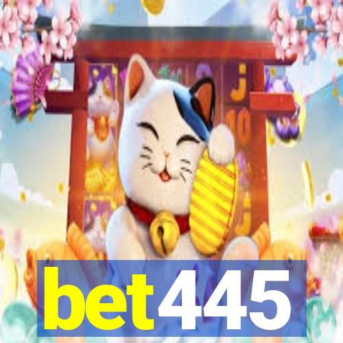 bet445