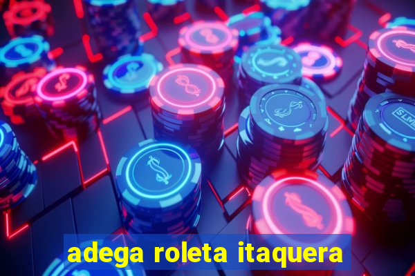 adega roleta itaquera