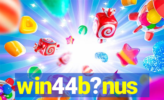 win44b?nus