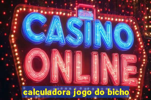 calculadora jogo do bicho