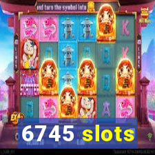 6745 slots