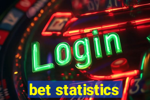 bet statistics