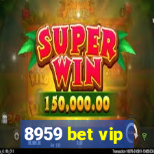 8959 bet vip