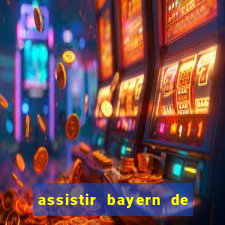 assistir bayern de munique x real madrid futemax