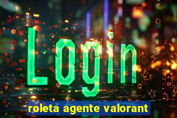 roleta agente valorant