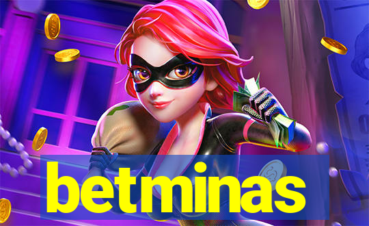 betminas