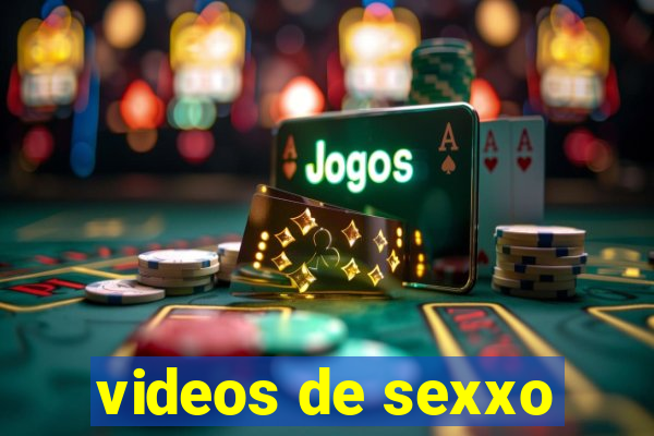 videos de sexxo