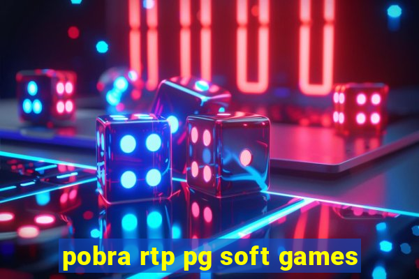 pobra rtp pg soft games