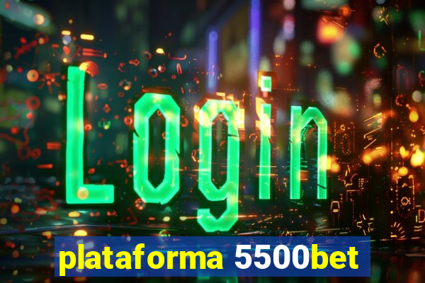 plataforma 5500bet