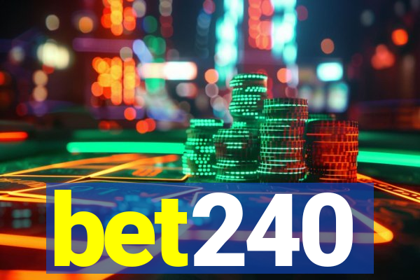 bet240