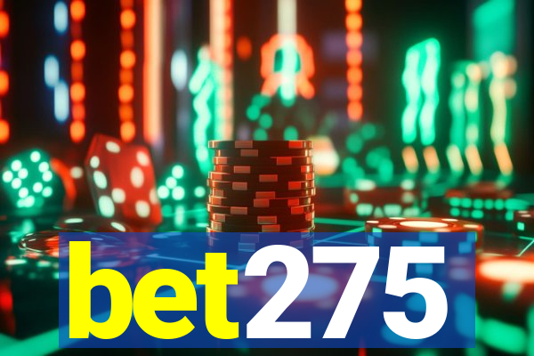 bet275