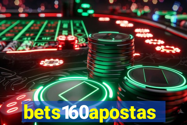 bets160apostas