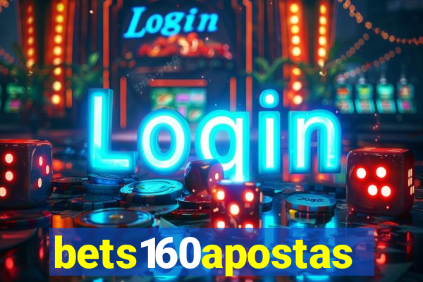 bets160apostas