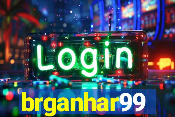 brganhar99