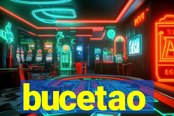 bucetao