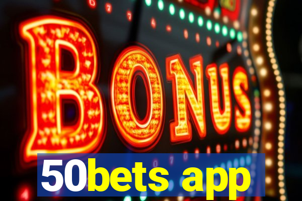 50bets app