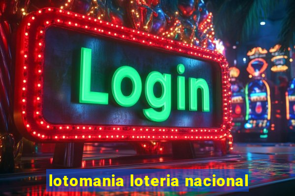 lotomania loteria nacional