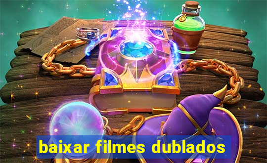 baixar filmes dublados