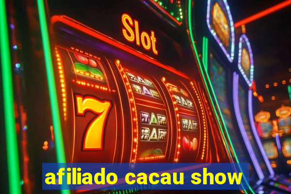 afiliado cacau show