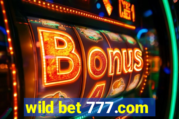 wild bet 777.com