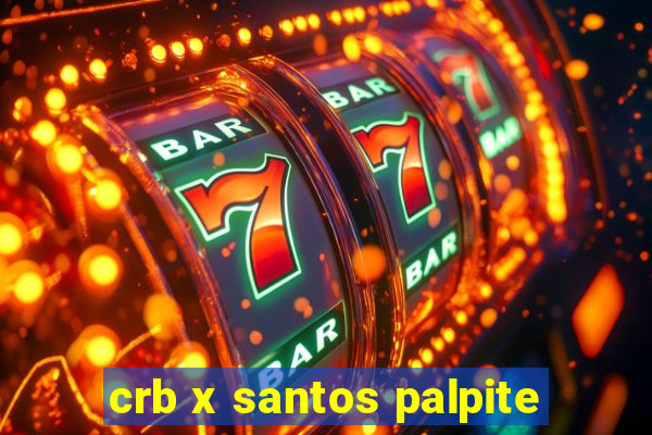 crb x santos palpite