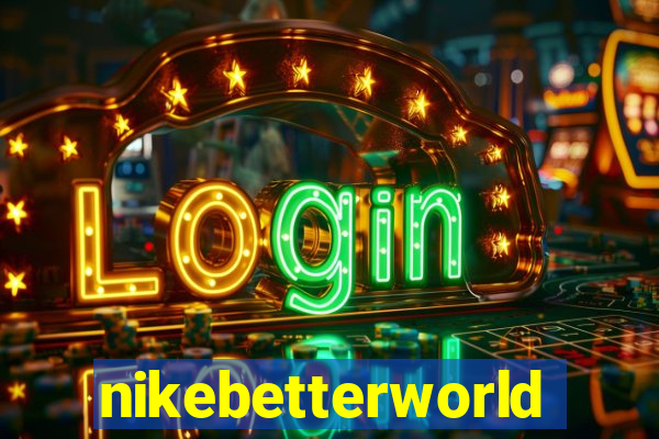 nikebetterworld.com