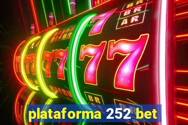 plataforma 252 bet