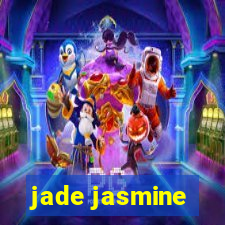 jade jasmine