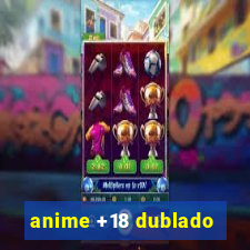 anime +18 dublado