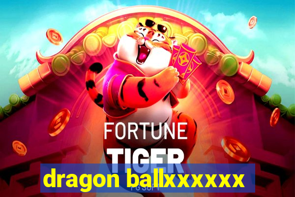 dragon ballxxxxxx