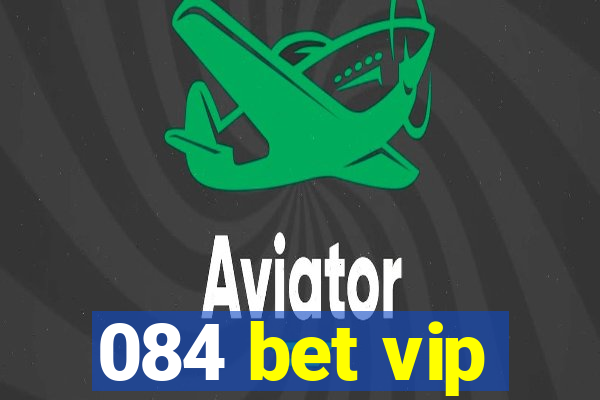 084 bet vip