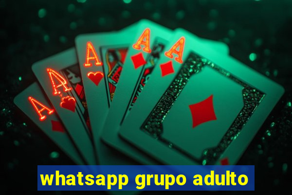 whatsapp grupo adulto