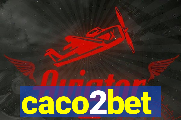 caco2bet