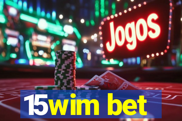 15wim bet