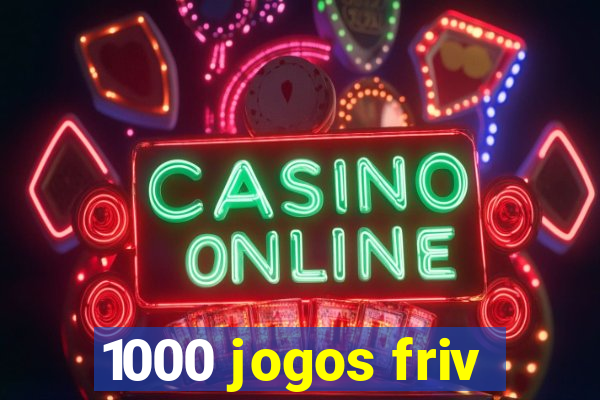 1000 jogos friv