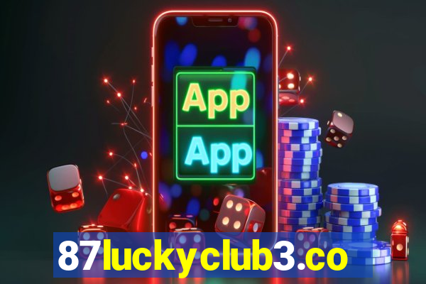 87luckyclub3.com