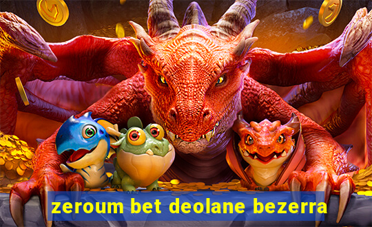 zeroum bet deolane bezerra