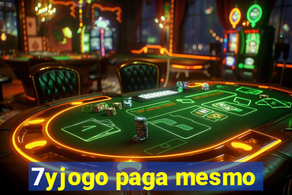 7yjogo paga mesmo