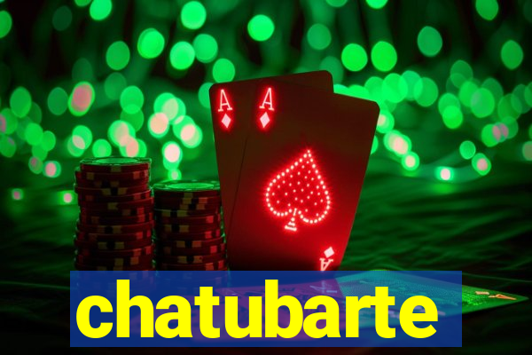 chatubarte