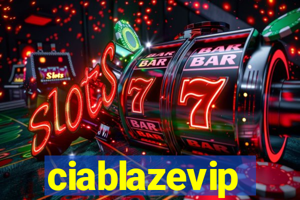 ciablazevip